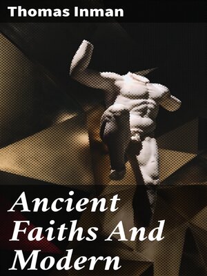 cover image of Ancient Faiths and Modern